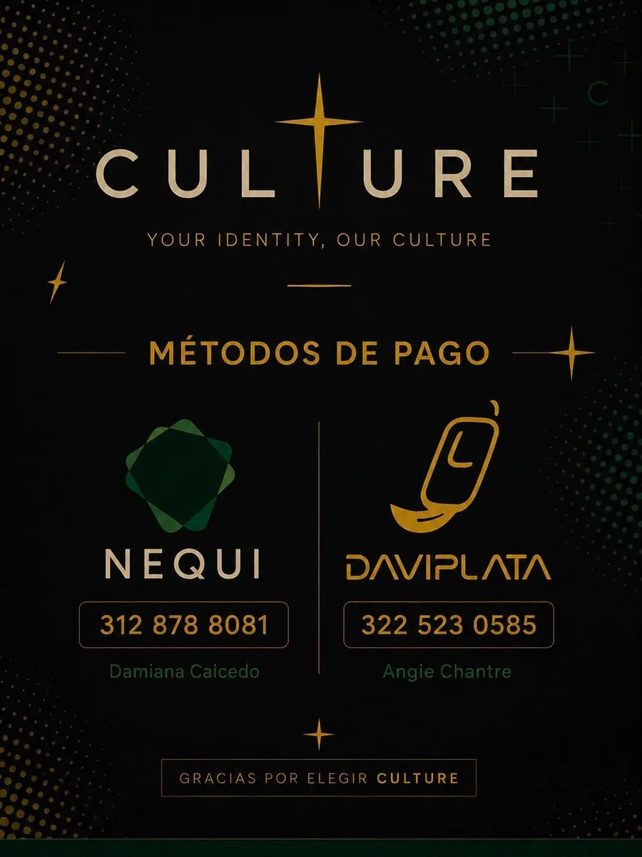 Métodos de pago de Culture: Nequi 312 878 8081 a nombre de Damiana Caicedo y DaviPlata 322 523 0585 a nombre de Angie Chantre